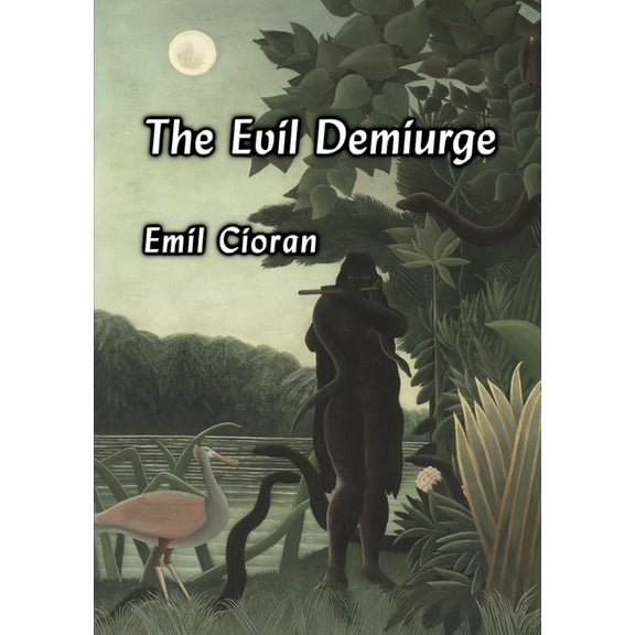 The Evil Demiurge, (Paperback)