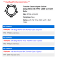 thumbnail image 2 of Transfer Case Adapter Gasket - Compatible with 1990 - 2005 Chevy Astro 1991 1992 1993 1994 1995 1996 1997 1998 1999 2000 2001 2002 2003 2004, 2 of 2