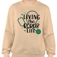 thumbnail image 2 of Living the Scrub Life Sweatshirt Unisex 2X-Large Sand, 2 of 5