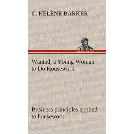 Wanted A Young Woman To Do Housework Business Principles