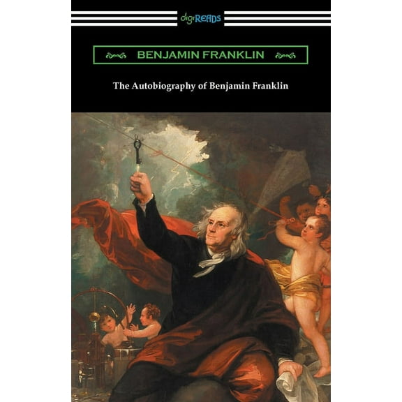 The Autobiography of Benjamin Franklin (Paperback)