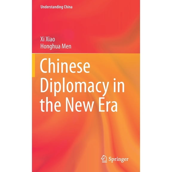 Understanding China Chinese Diplomacy in the New Era, (Hardcover)