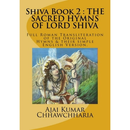 The Legend of Shiva, Book 2: The Sacred Hymns of Lord Shiva - (Lord Shiva Best Images)