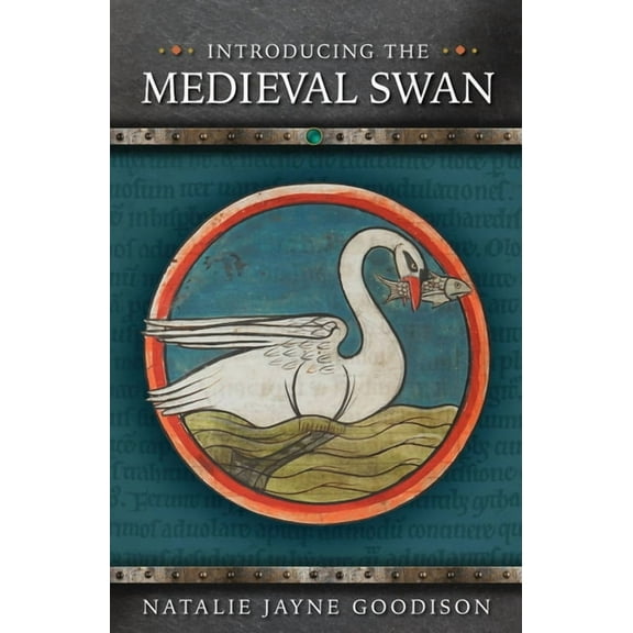 Medieval Animals: Introducing the Medieval Swan (Paperback)