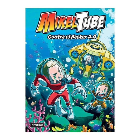 Mikeltube 4. Contra El Hacker 2.0 Destino Infantil & Juvenil México Mikeltube