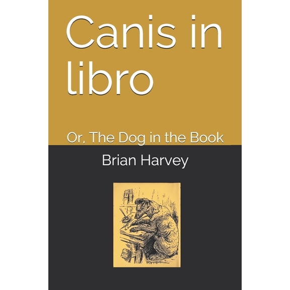 Canis in libro: Or, The Dog in the Book (Paperback)