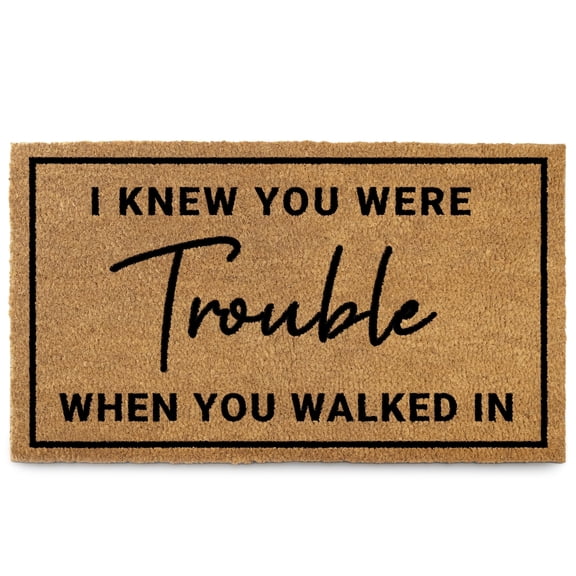 I Knew You Were Trouble Doormat 30x17 Inch Welcome Mat Outdoor Coir Door Mat