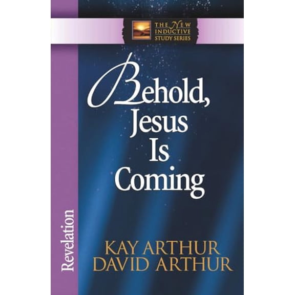 Pre-Owned Behold, Jesus Is Coming!: Revelation (The New Inductive Study Series), 9780736908061, 0736908064, Paperback, Illustrated edition