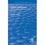 Routledge Revivals: Emigration from the United Kingdom to North America, 1763 - 1912 (Paperback)