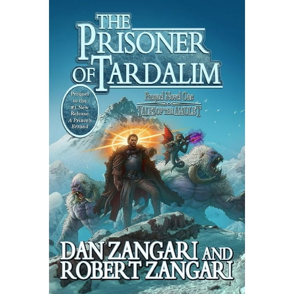 Tales of the Amulet The Prisoner of Tardalim: Prequel Novel One, Book 0, (Paperback)
