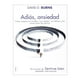 thumbnail image 1 of Adios, Ansiedad: Como Superar La Timidez, Los Miedos, Las Fobias Y Las Situaciones De Panico Ediciones Gandhi Rustico, 1 of 2