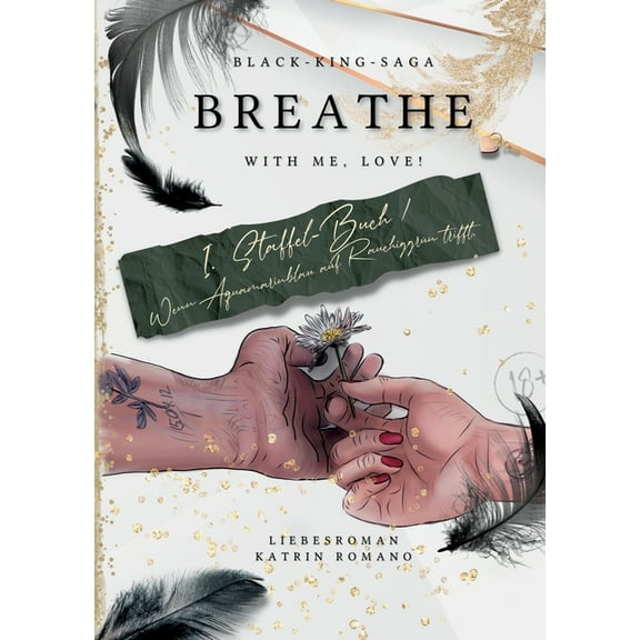 Breathe with me, love!: Wenn Aquamarinblau auf RauchiggrÃ¼n trifft., (Paperback)