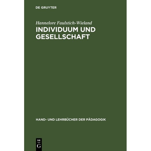 Hand- Und LehrbÃ¼cher Der PÃ¤dagogik Individuum und Gesellschaft, (Hardcover)