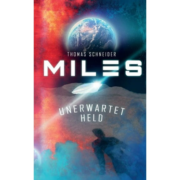 Miles - Unerwartet Held, (Paperback)