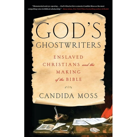 God's Ghostwriters: Enslaved Christians and the Making of the Bible, (Hardcover)