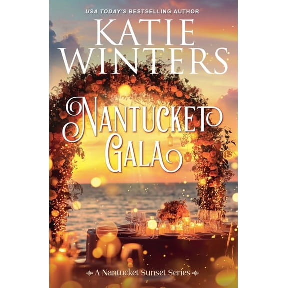 A Nantucket Sunset Nantucket Gala, Book 12, (Paperback)