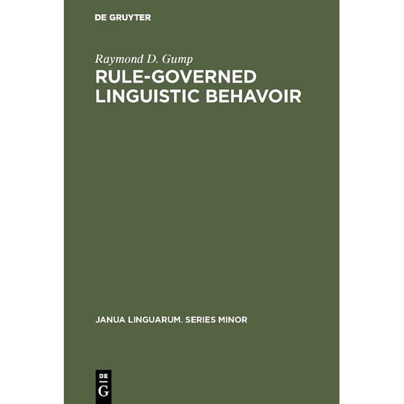 Janua Linguarum. Series Minor Rule-Governed Linguistic Behavoir, Book 141, (Hardcover)