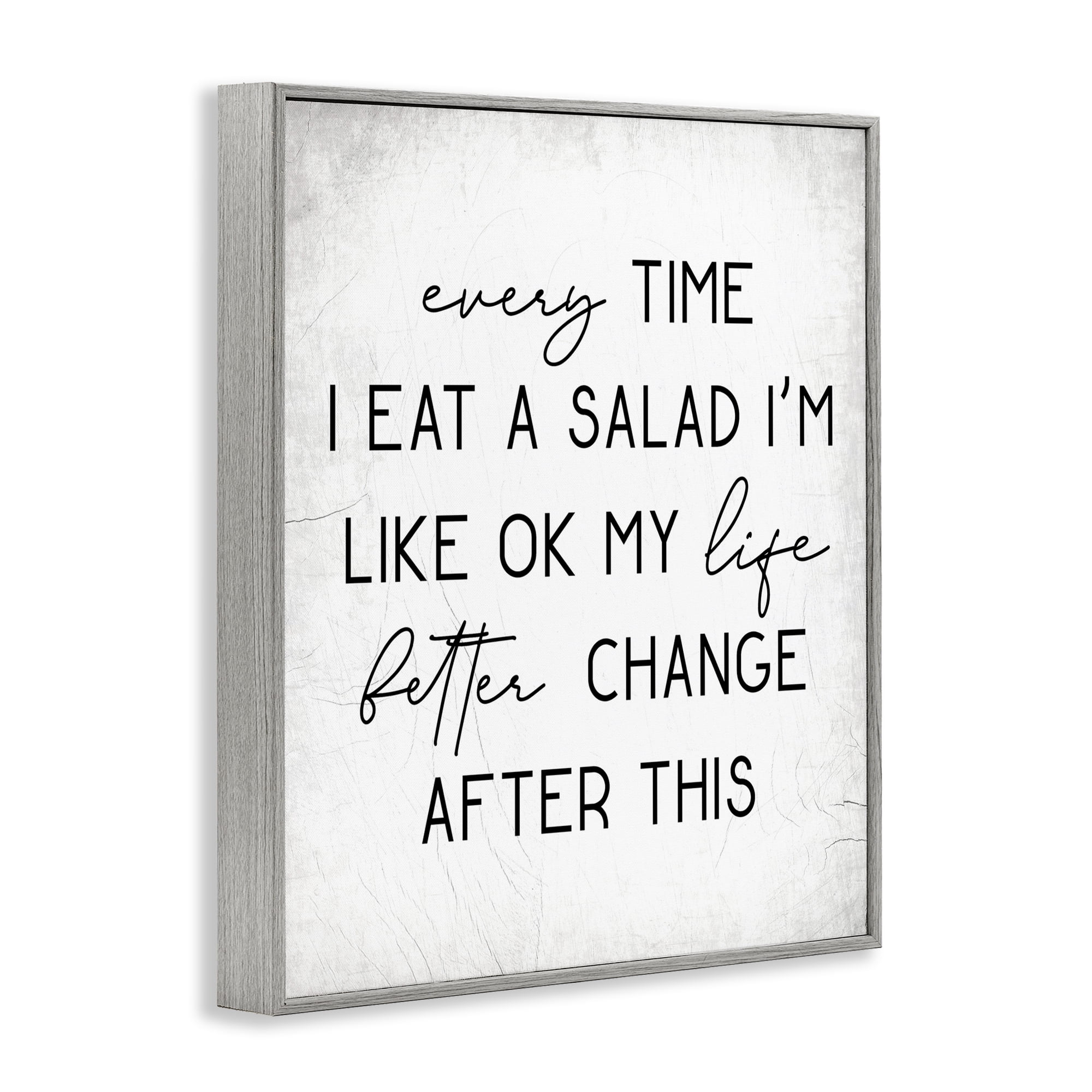 Stupell Industries Every Time I Eat Salad Food & Beverage Painting Gray Framed Art Print Wall Art, 16 x 20