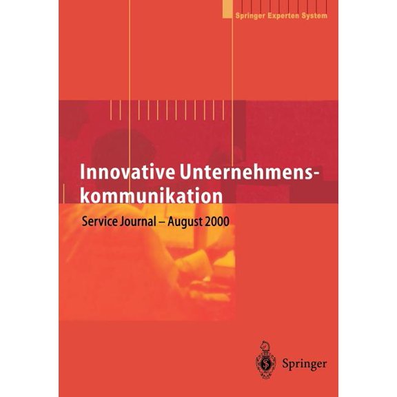 Innovative Unternehmenskommunikation: Vorsprung Im Wettbewerb Durch Neue Technologien, (Paperback)