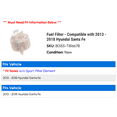 thumbnail image 2 of Fuel Filter - Compatible with 2013 - 2018 Hyundai Santa Fe 2014 2015 2016 2017, 2 of 2