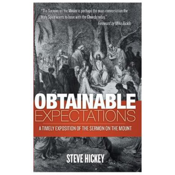Pre-Owned Obtainable Expectations: A Timely Exposition of the Sermon on the Mount (Paperback) 0882708309 9780882708300