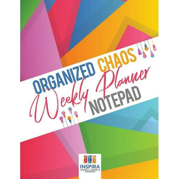 Organized Chaos Weekly Planner Notepad (Paperback)