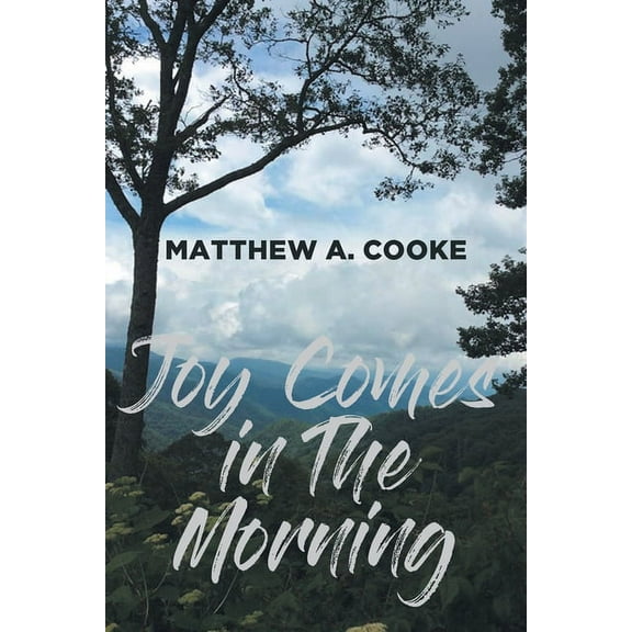 Joy Comes in The Morning, (Paperback)
