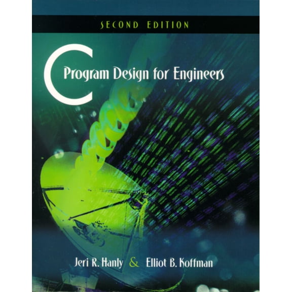 Pre-Owned C Program Design for Engineers (Paperback) 020170871X 9780201708714