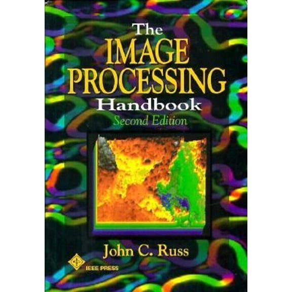 Pre-Owned The Image Processing Handbook, Second Edition (Hardcover) 0849325161 9780849325168