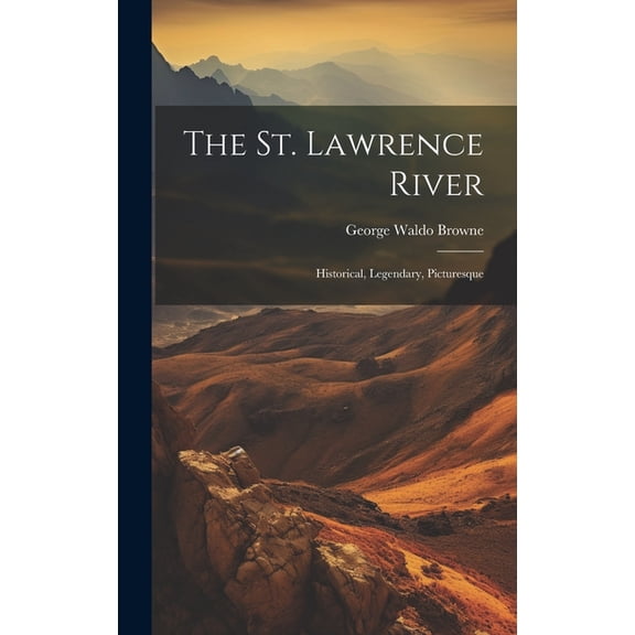 The St. Lawrence River (Hardcover)