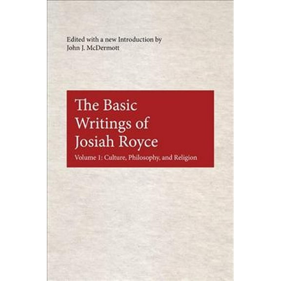 American Philosophy: The Basic Writings of Josiah Royce (Paperback)