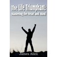 thumbnail image 3 of The Life Triumphant: Mastering the Heart and Mind, (Paperback), 3 of 3