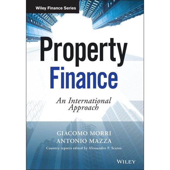 Wiley Finance Property Finance: An International Approach, (Hardcover)