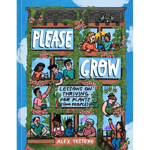 Pre-Owned Please Grow: Lessons on Thriving for Plants (and People) (Hardcover) 0593578139 9780593578131