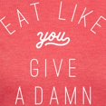 thumbnail image 3 of CafePress - Eat Like You Give A Damn Womens Tri Blend T Shirts - Womens Tri-blend T-Shirt, 3 of 4