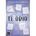 thumbnail image 1 of Libro Amor, Te Odio Tapa Blanda, Autor Eliah Greenwood, Editorial Crossbooks Mexico, 1 of 3