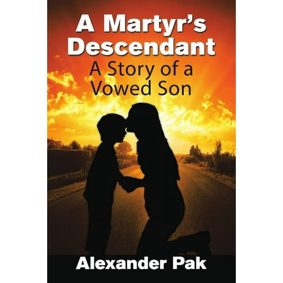 A Martyr's Descendant: A Story of a Vowed Son, (Paperback)