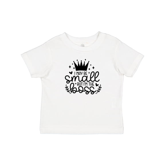 Inktastic I May Be Small but I'm the Boss Boys or Girls Baby T-Shirt