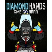 Diamond Hands: Gme Go Brrr (Paperback)