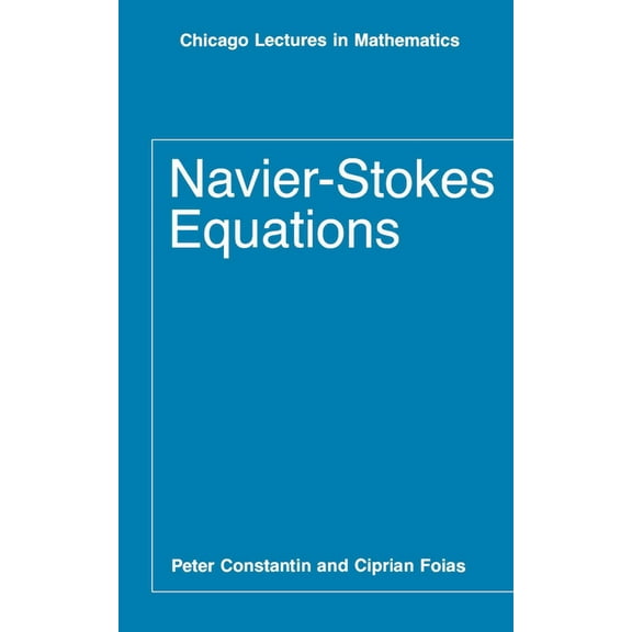 Chicago Lectures in Mathematics: Navier-Stokes Equations (Paperback)