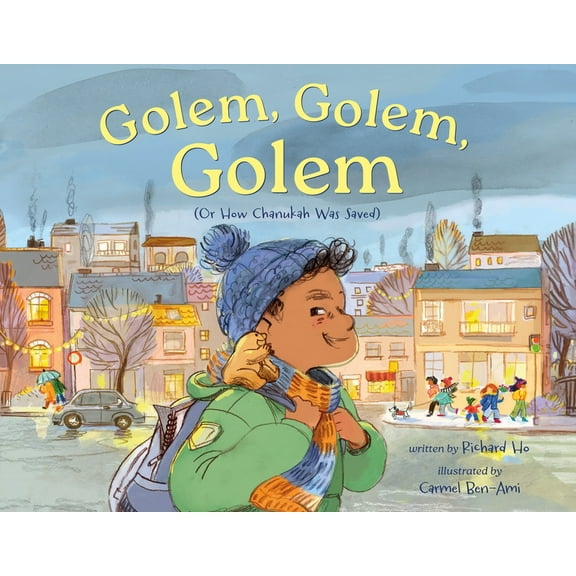 Golem, Golem, Golem: (Or How Chanukah Was Saved), (Hardcover)