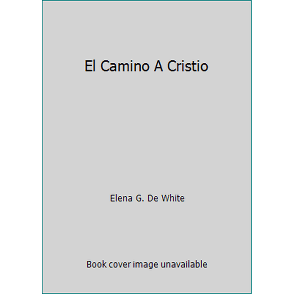 Pre-Owned El Camino A Cristio (Paperback) 0816318018 9780816318018