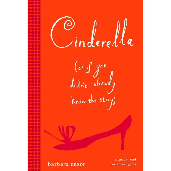 Pre-Owned Cinderella (As If You Didn't Already Know the Story) (Paperback) 0375873872 9780375873874