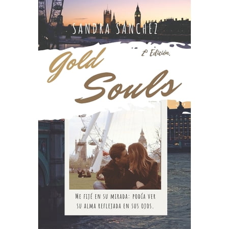 Gold Souls: 2&Acirc;&deg; edici&Atilde;&sup3;n (Paperback)