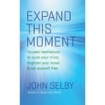 thumbnail image 2 of Pre-Owned Expand This Moment: Focused Meditations to Quiet Your Mind, Brighten Your Mood, and Set Yourself Free (Paperback) 1577319702 9781577319702, 2 of 2