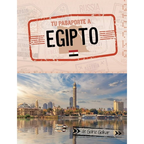 Pasaporte Mundial Tu Pasaporte a Egipto, (Paperback)