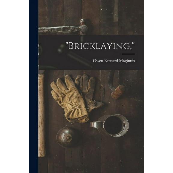 "Bricklaying," (Paperback)