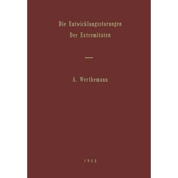 Die Entwicklungsstörungen Der Extremitäten, (Paperback)
