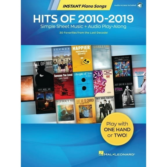 Hits of 2010-2019 - Instant Piano Songs Songbook with Simple Sheet Music and Audio Play-Along, (Paperback)