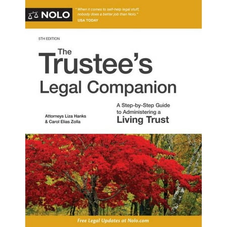 The Trustee's Legal Companion : A Step-By-Step Guide to Administering a Living (Best Guide To Legal Research)
